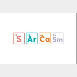 Sarcasm Periodic Table Elements Physics Chemistry Posters and Art